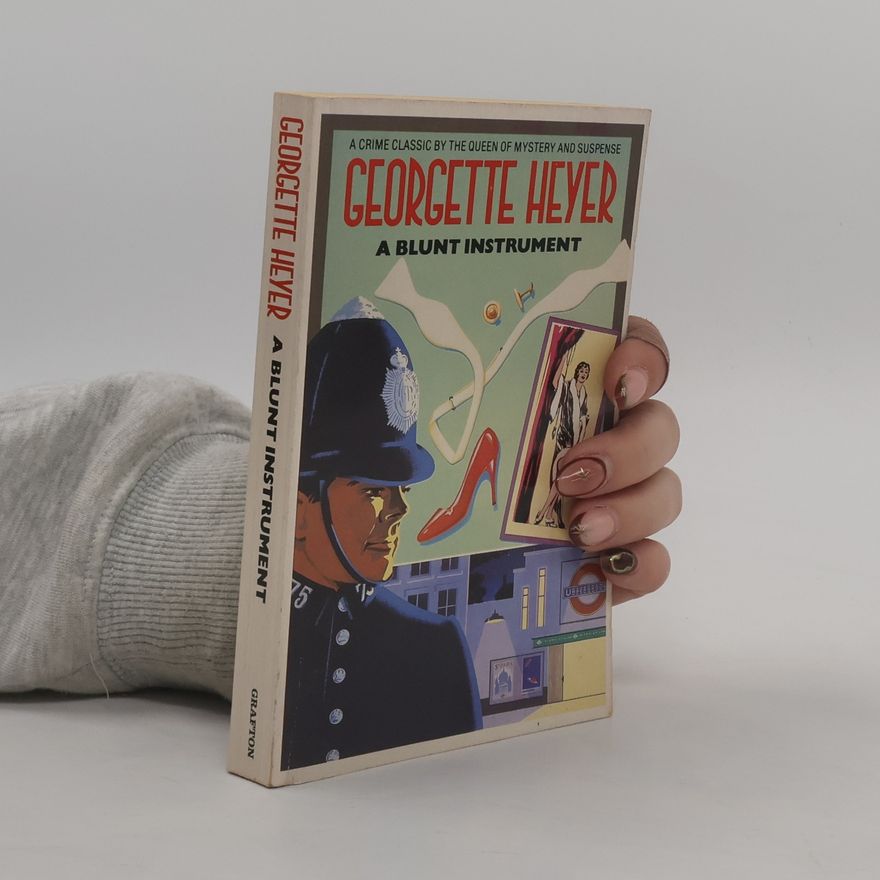 Georgette Heyer A Blunt Instrument