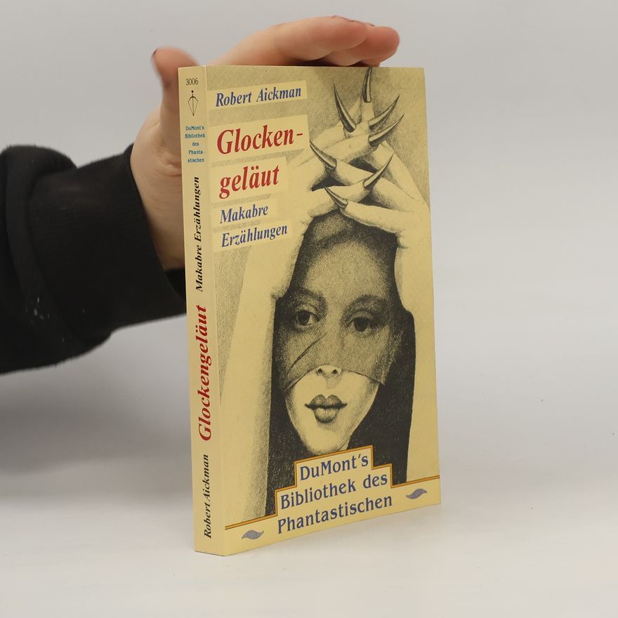 Robert Aickman Glockengeläut. Makabre Erzählungen.