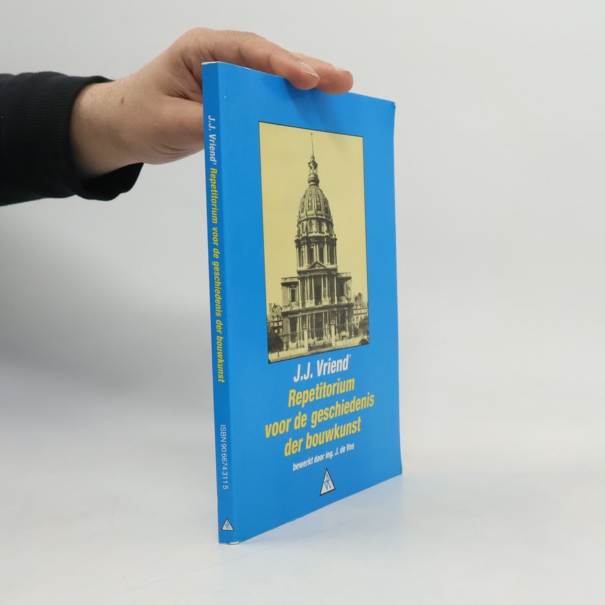 Jacobus Johannes Vriend Repetitorium voor de geschiedenis der bouwkunst