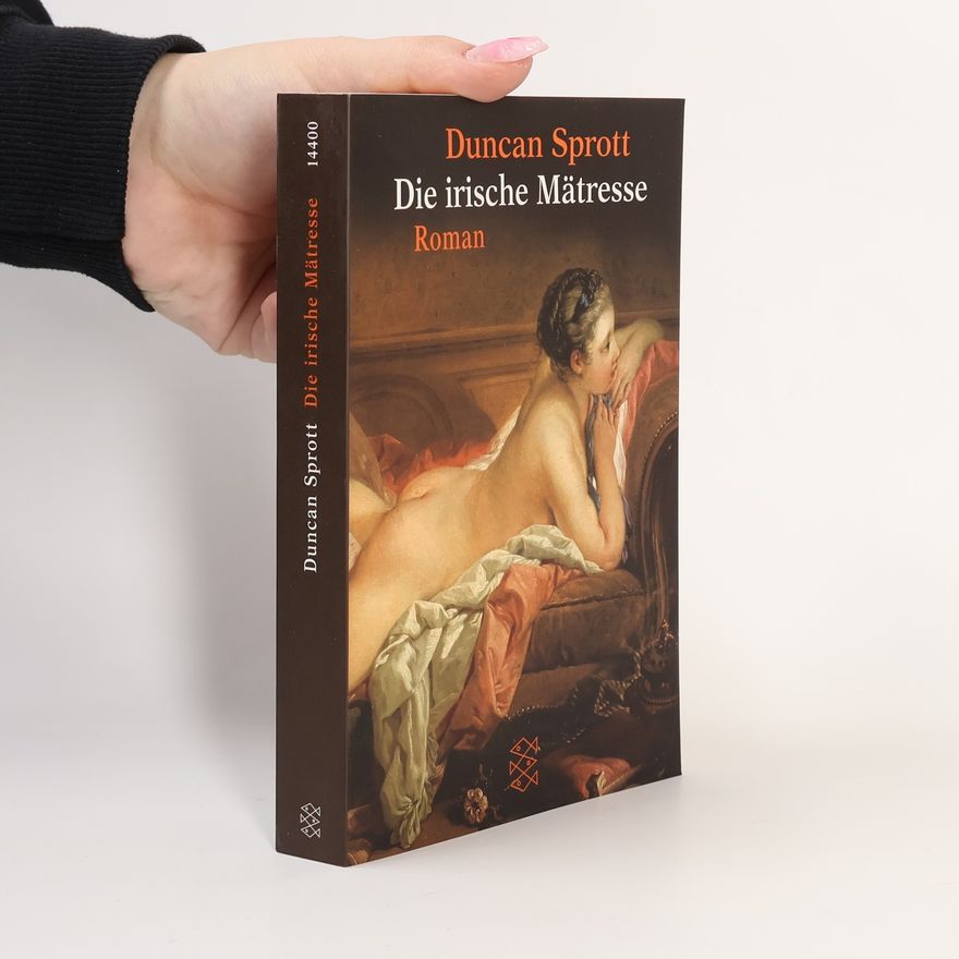 Duncan Sprott Die irische Mätresse
