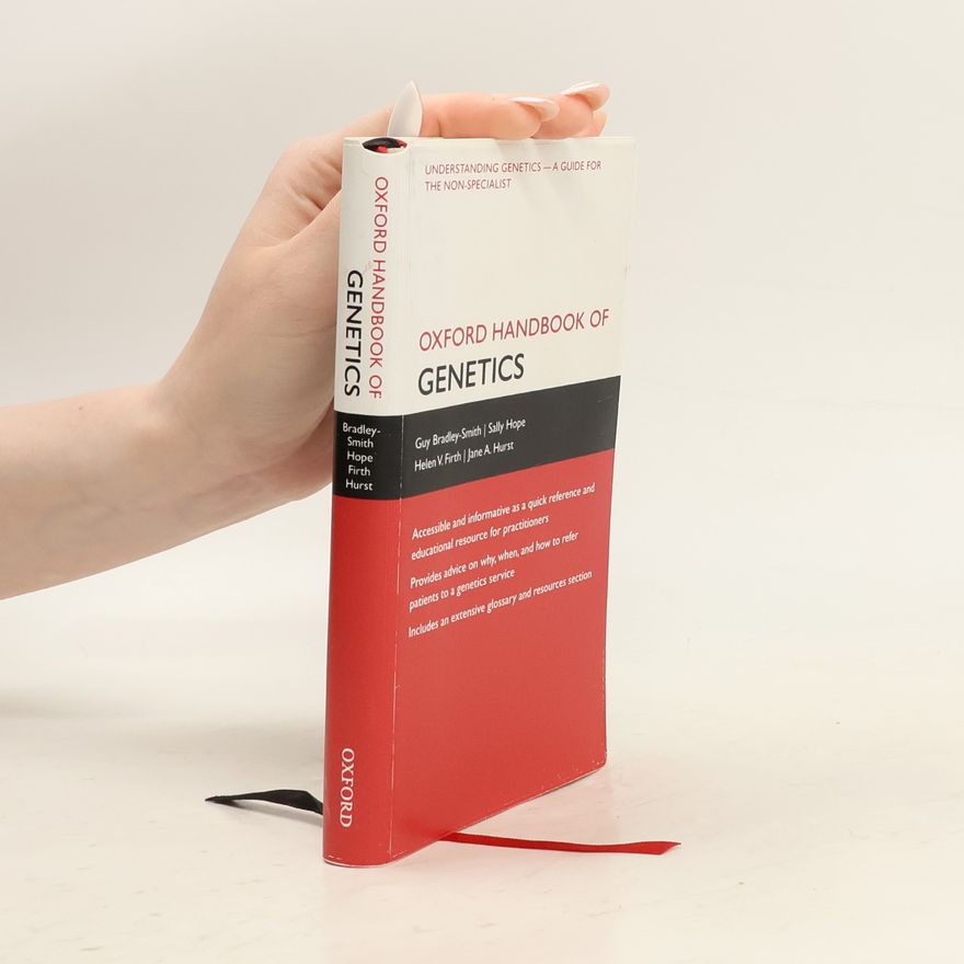 Jane A. Hurst Oxford Handbooks Series: Oxford Handbook of Genetics