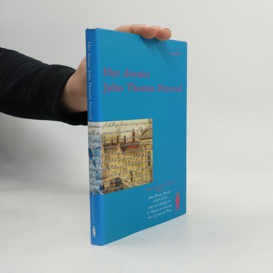 G.J. van der Ploeg Schizofrenie-Dossiers - 4: Het Dossier John Thomas Perceval