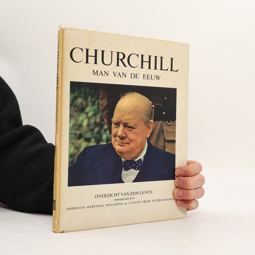 Collectif d'auteurs Churchill. Man van de eeuw
