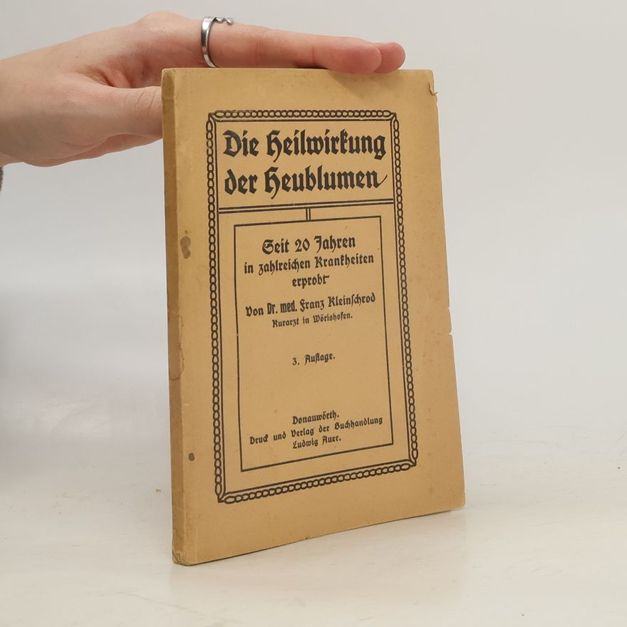 Franz Kleinschrod Die Heilwirkung oer Heublumen