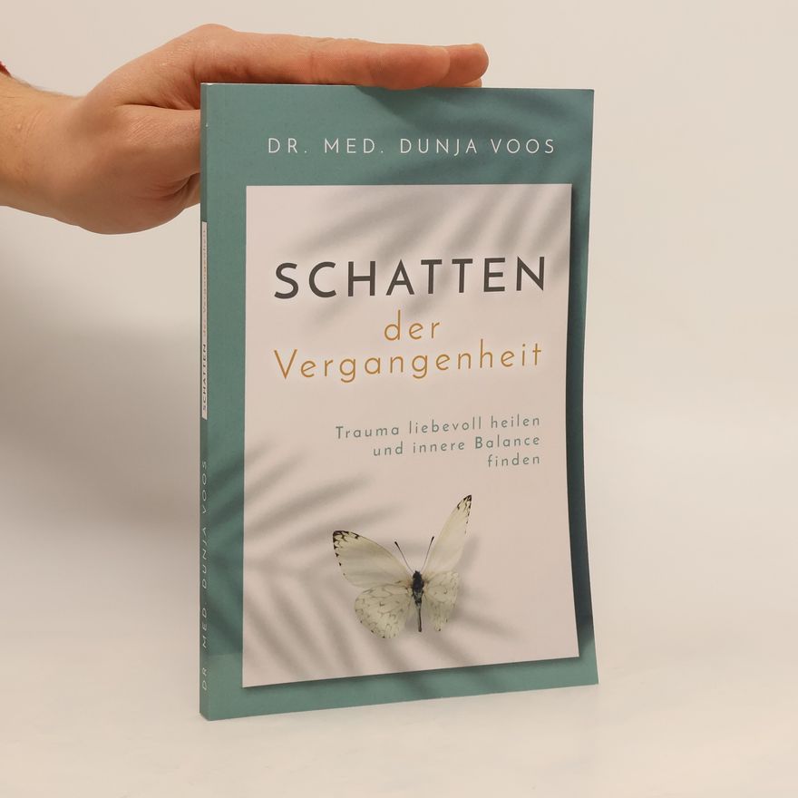 DR. MED. DUNJA VOOS Schatten der Vergangenheit