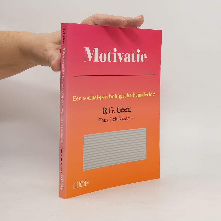 Russell G. Geen Motivatie