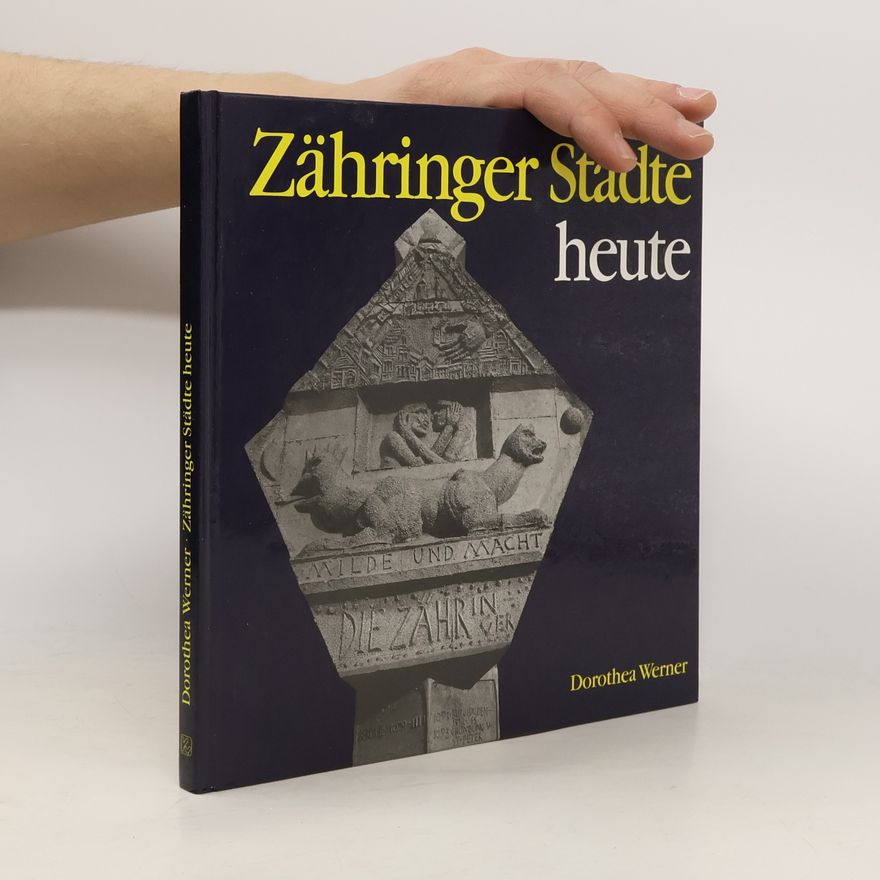 Dorothea Werner Zähringer Städte heute