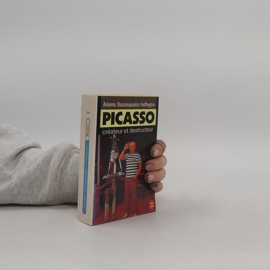 Arianna Huffington Livre de Poche - 6948: Picasso, créateur et destructeur - Texte intégral