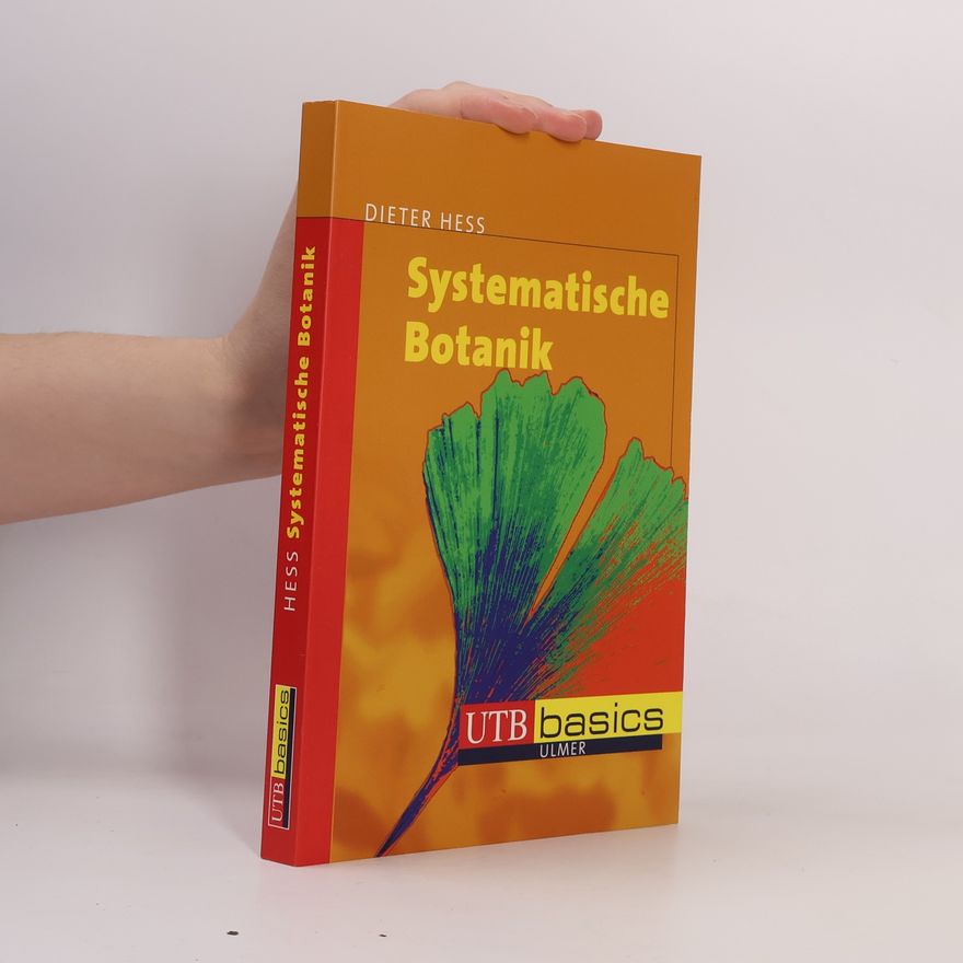 Dieter Heß UTB basics: Systematische Botanik