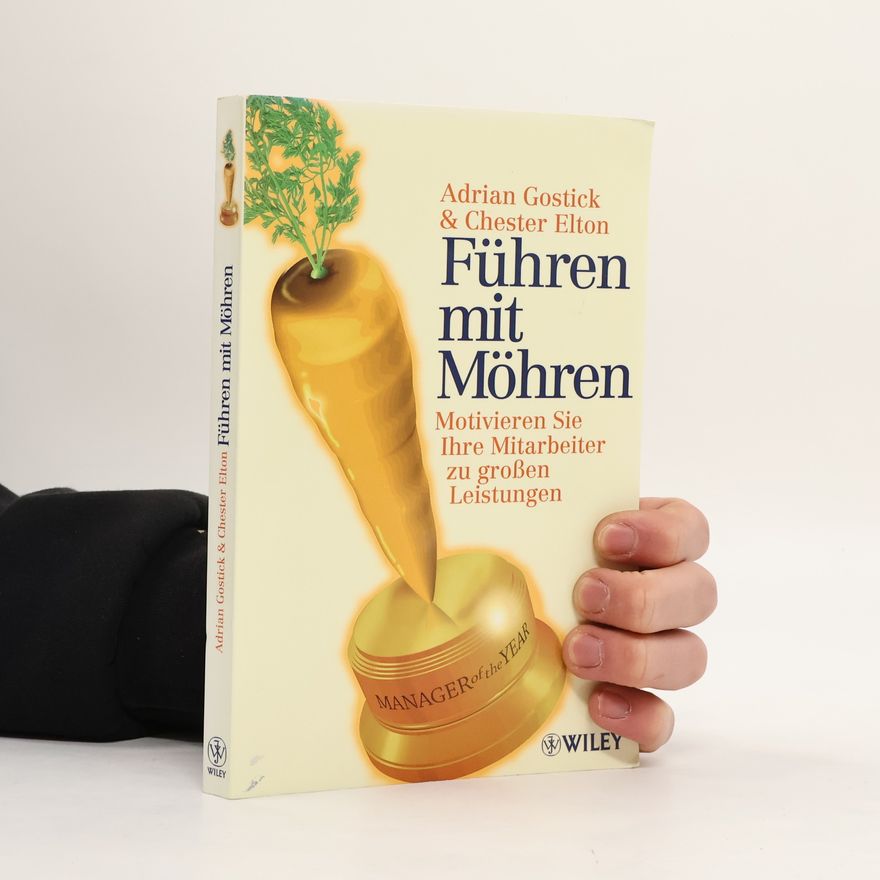 Chester Elton Führen mit Möhren