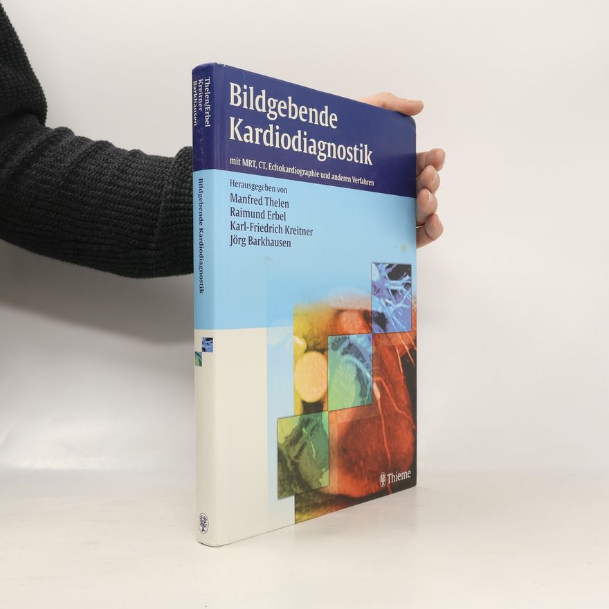 Karl-Friedrich Kreitner Bildgebende Kardiodiagnostik