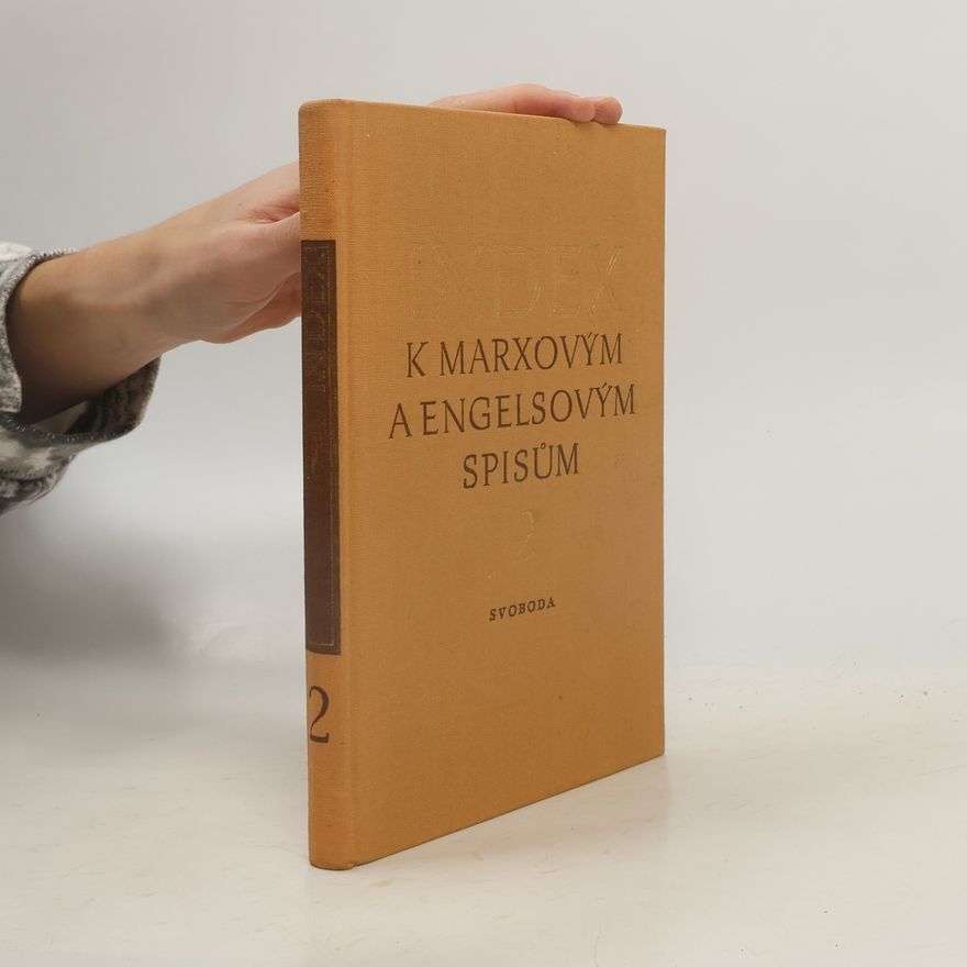 Kolektiv autorů Index k Marxovým a Engelsovým spisům 2
