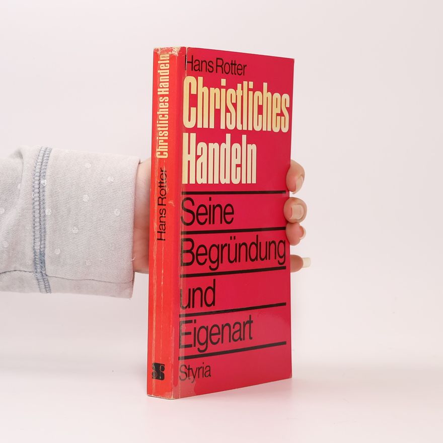 Hans Rotter Christliches Handeln