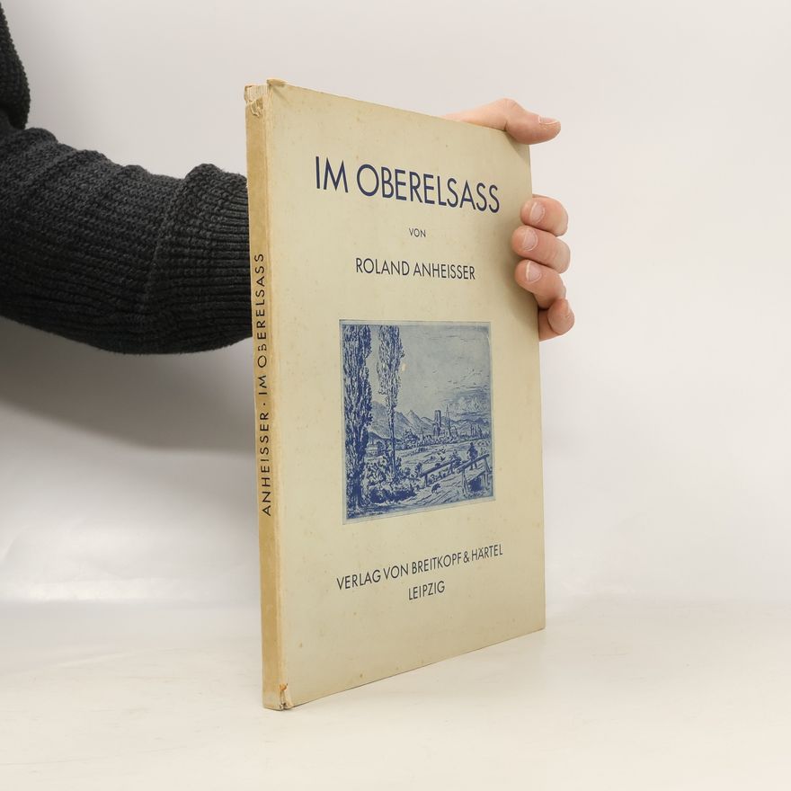 Roland Anheisser Im Oberelsass