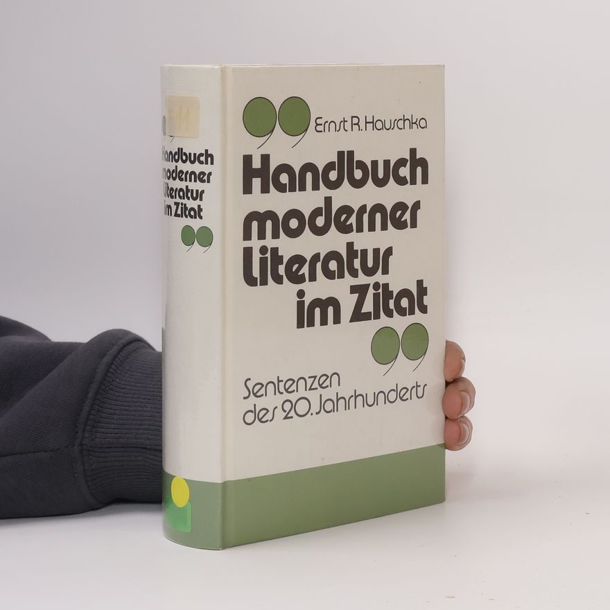 Ernst R. Hauschka Handbuch moderner Literatur im Zitat
