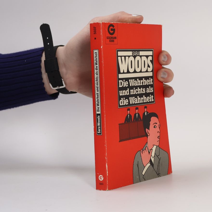 Sara Woods Die Wahrheit und nichts als die Wahrheit