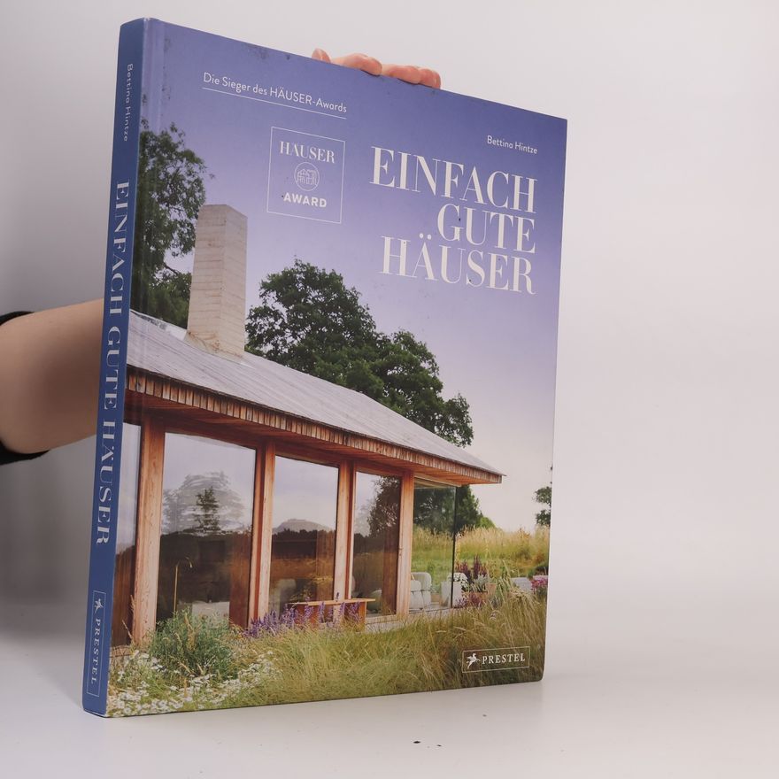 Bettina Hintze Einfach gute Häuser