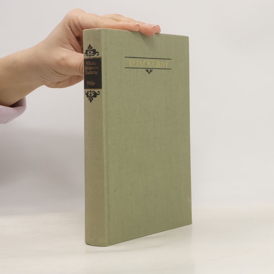William Makepeace Thackeray Philip