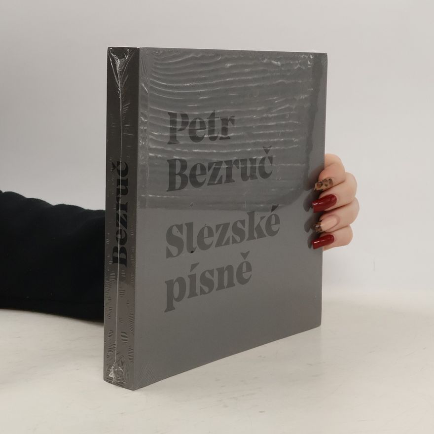 Petr Bezruč Slezské písně