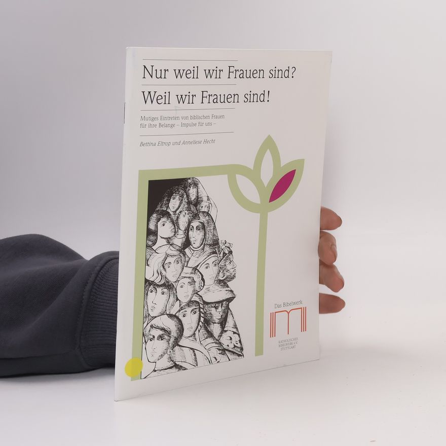 Bettina Eltrop Nur weil wir Frauen sind? Weil wir Frauen sind!