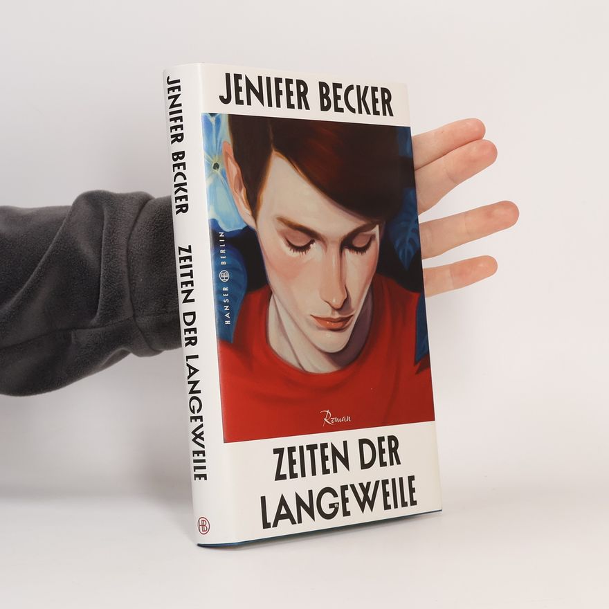 Jenifer Becker Zeiten der Langeweile