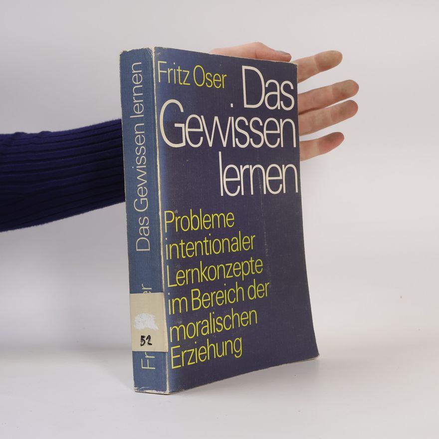 Fritz Oser Das Gewissen lernen
