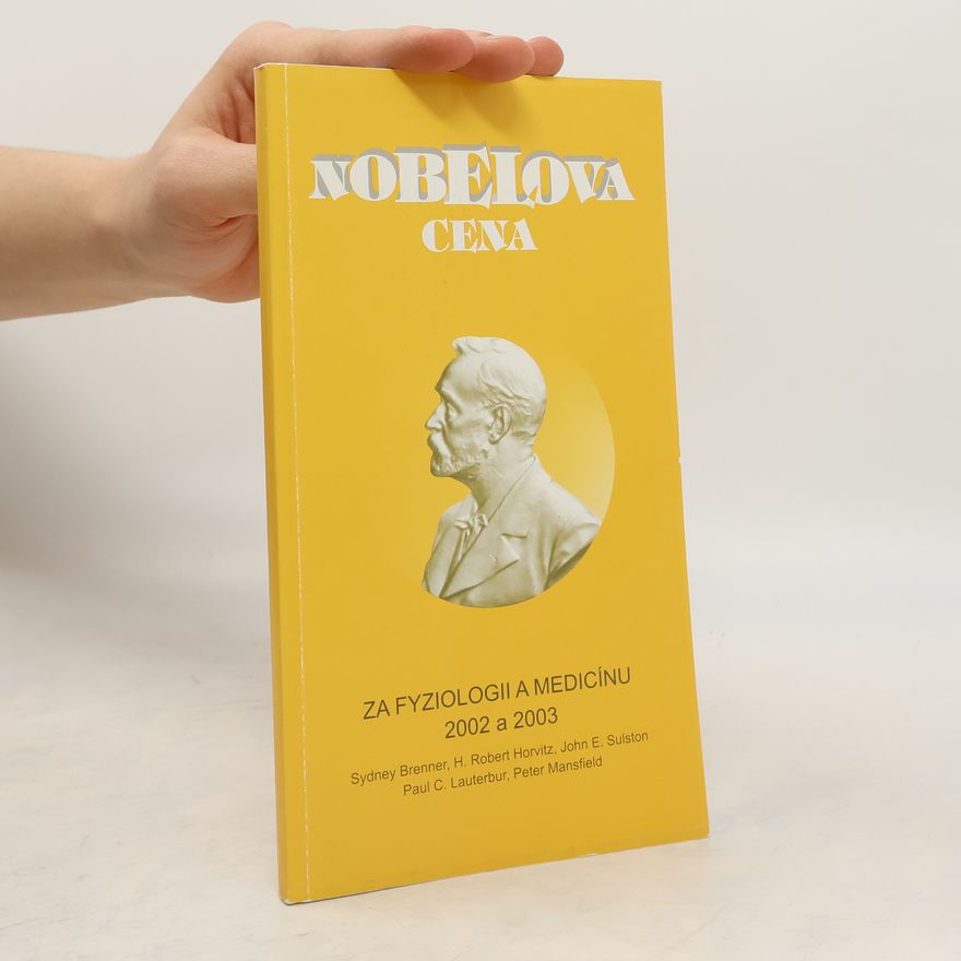 František Šťastný Nobelova cena za fyziologii a medicínu 2002 a 2003