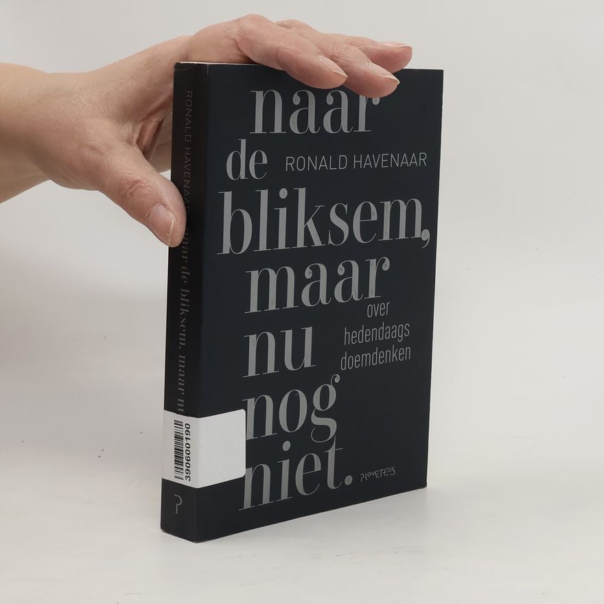 Ronald Havenaar Naar de bliksem, maar nu nog niet