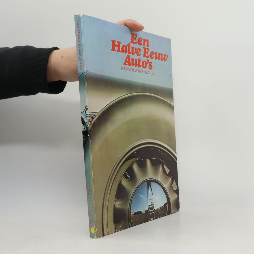 Kolektiv autorů Een Halve Eeuw Auto's