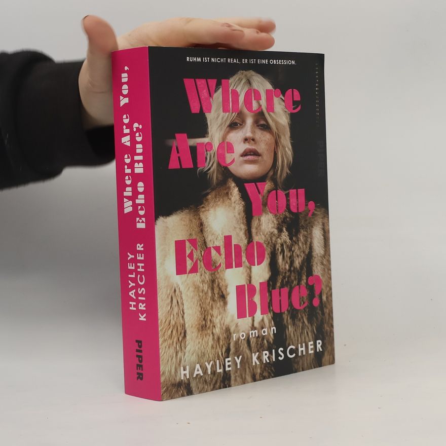 Hayley Krischer Where Are You, Echo Blue?