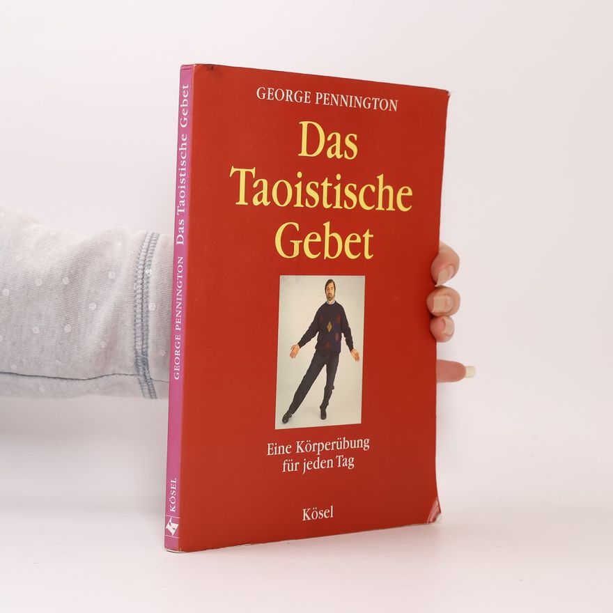 George Pennington Das Taoistische Gebet