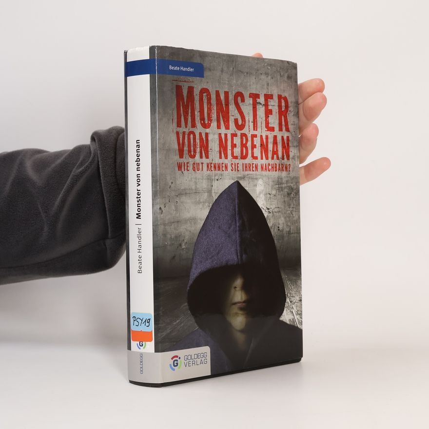 Beate Handler Monster von nebenan