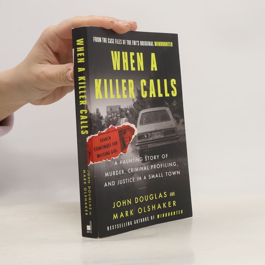 John Edward Douglas When a Killer Calls