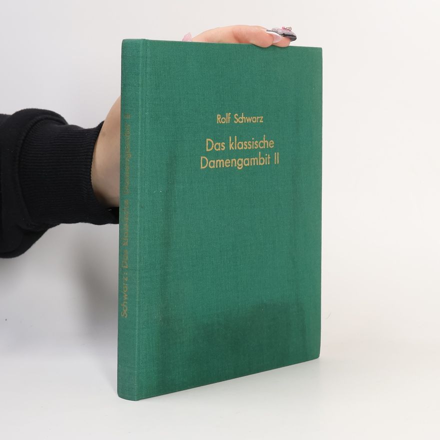 Rolf D. Schwarz Das klassische Damengambit