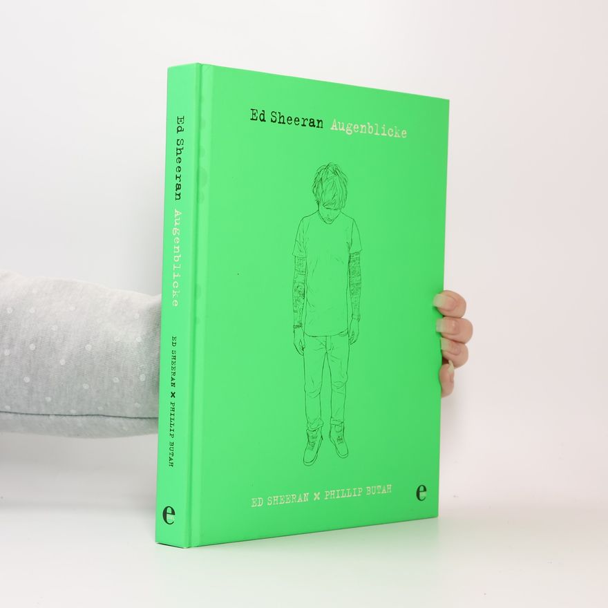Ed Sheeran Ed Sheeran - Augenblicke