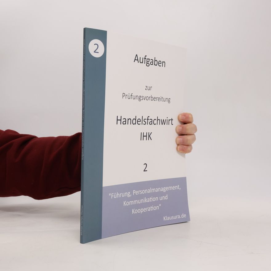 Thomnas Weber Aufgaben zur Prüfungsvorbereitung geprüfte Handelsfachwirte IHK