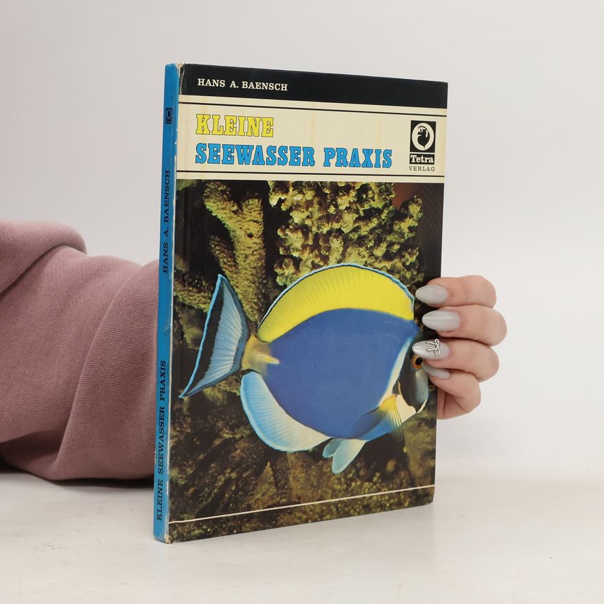 Hans A. Baensch Kleine Seewasser Praxis
