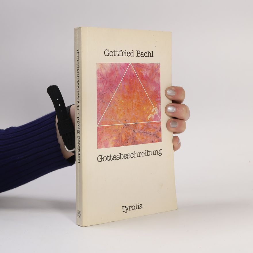Gottfried Bachl Gottesbeschreibung