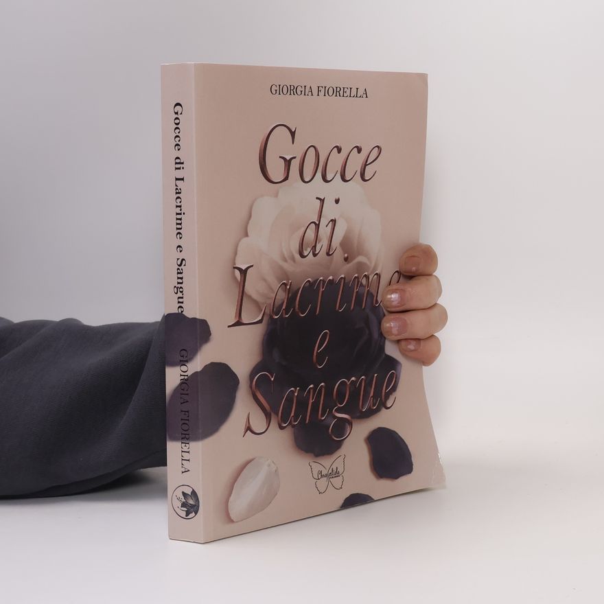Giorgia Fiorella Gocce di lacrime e sangue