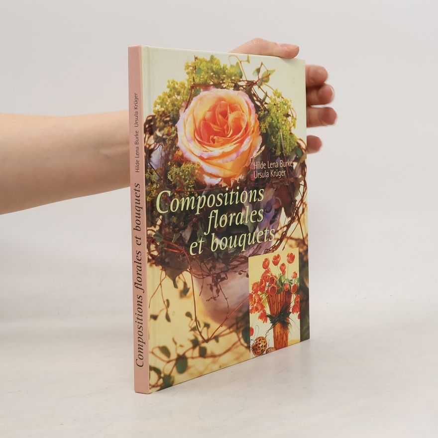 Hilde Lena Burke Compositions florales et bouquets