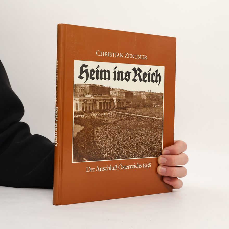 Christian Zentner Heim ins Reich