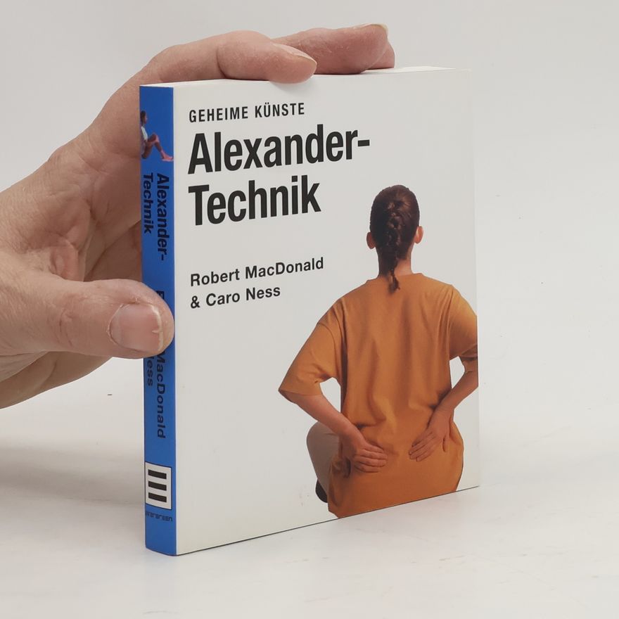 Robert Macdonald Geheime Künste der Alexander-Technik
