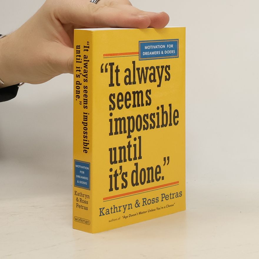 Ross Petras It Always Seems Impossible Until It's Done