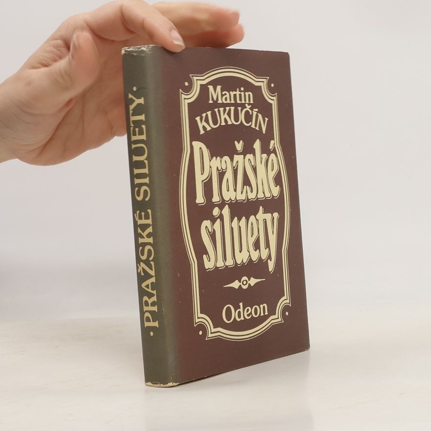 Martin Kukučín Pražské siluety