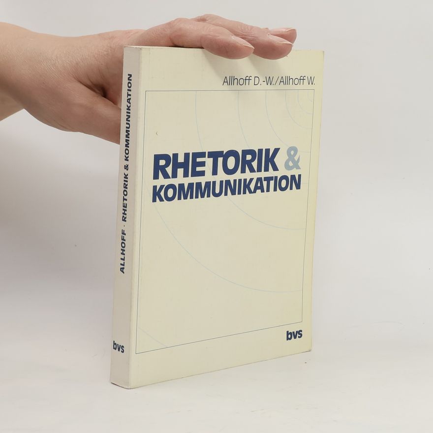 Dieter Allhoff Rhetorik und Kommunikation