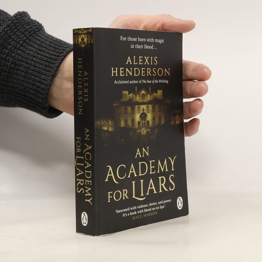 Alexis Henderson An Academy for Liars