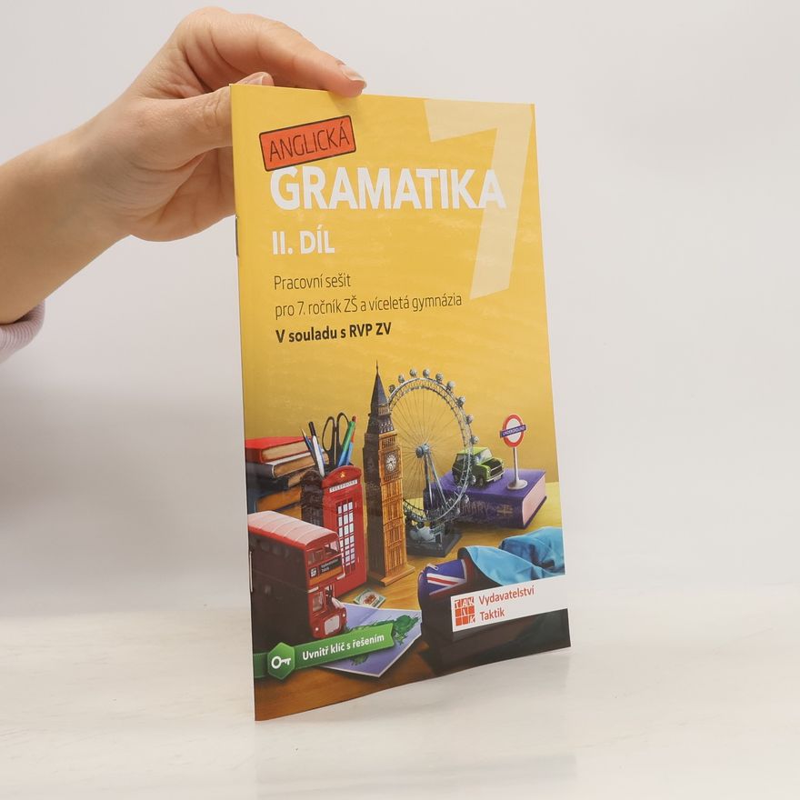 Michaela Lukešová Anglická gramatika 7. II. díl. Pracovní sešit