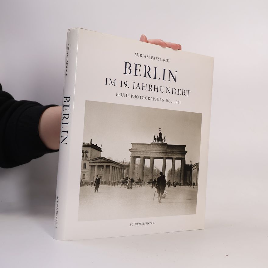 Miriam Paeslack Berlin im 19. Jahrhundert