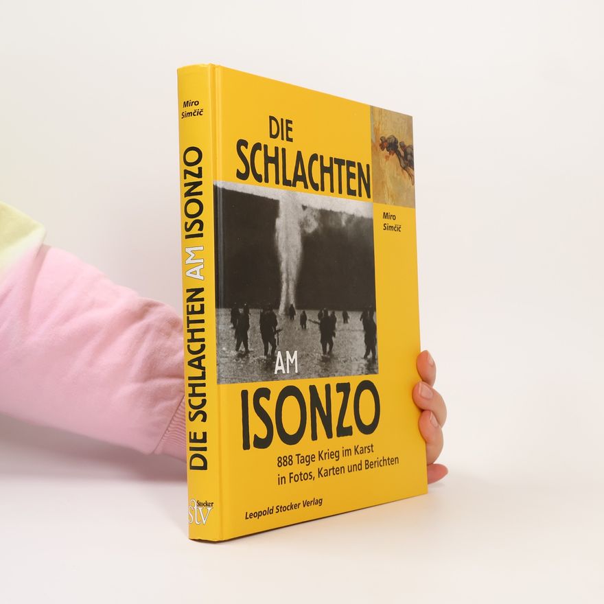 Miro Simc ic Die Schlachten am Isonzo
