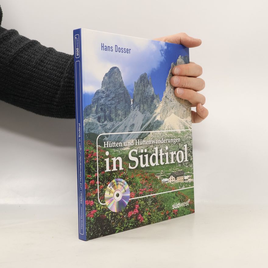Hans Dosser Hütten und Hüttenwanderungen in Südtirol